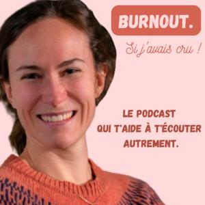 Burnout. Si j'avais cru !