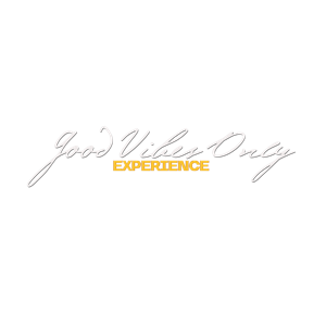 Good Vibes Only Experience