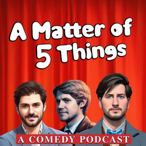 A Matter of 5 Things