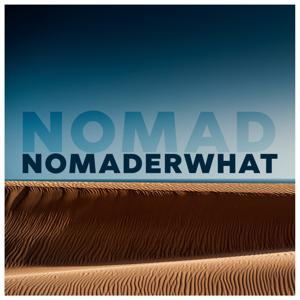 Nomaderwhat
