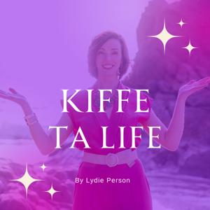 Kiffe ta life !