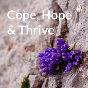 Cope, Hope and Thrive