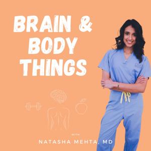 Brain & Body Things