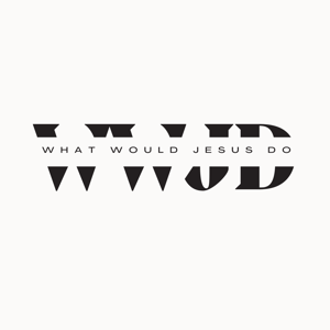 What Would Jesus Do Podcast