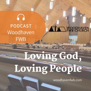 Woodhaven FWB Podcast