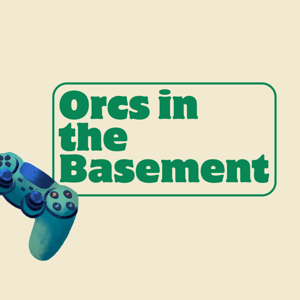 Orcs in The Basement