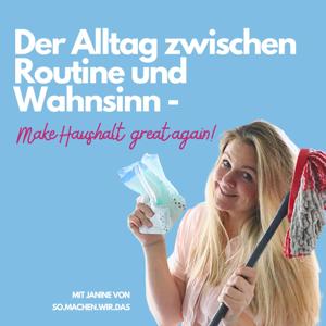 Der Alltag zwischen Routine und Wahnsinn – Make Haushalt great again