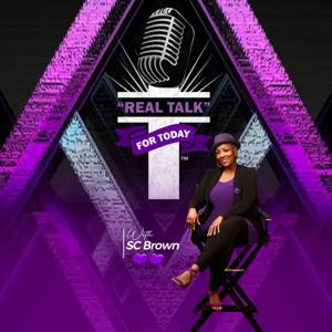 "Real Talk" for Today