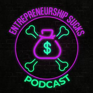 Entrepreneurship Sucks