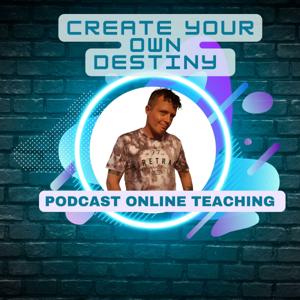 Create your own destiny