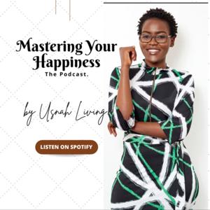 Mastering Your Happiness Podcast