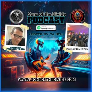 Sons of the Divide- Podcast Hosted by TJ Bell