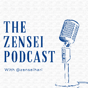 The Zensei Podcast