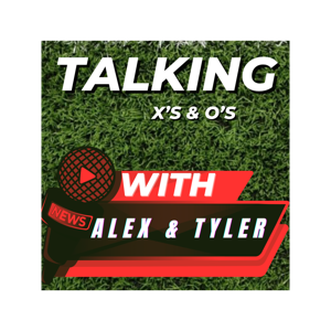 Talking X's and O's with Alex and Tyler