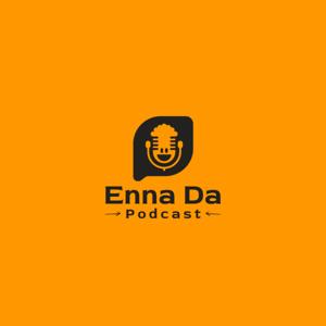 Enna da Podcast