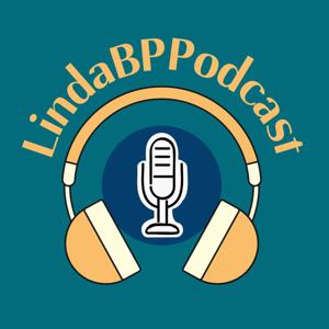 LindaBP Podcast