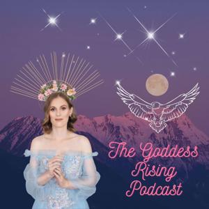 The Goddess Rising Podcast