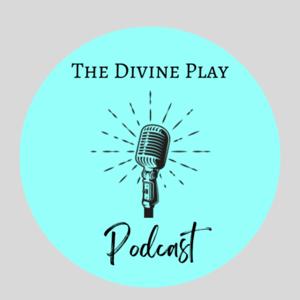 The Divine Play Podcast "A Practical Guide to Living with Joy"