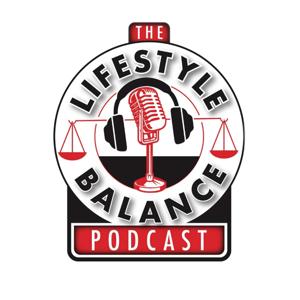 The Lifestyle Balance Podcast
