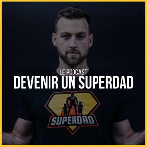 Devenir un SuperDad