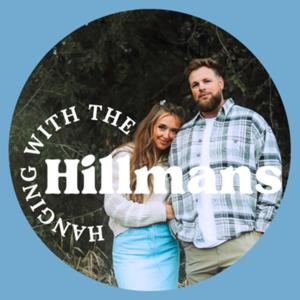 Hanging with the Hillmans