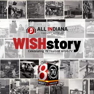 WISHstory: Celebrating 70 years of WISH-TV