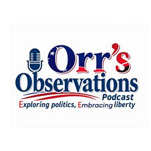 Orr's Observations Podcast