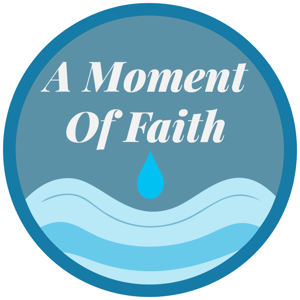 A Moment of Faith