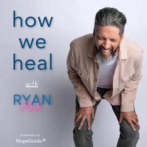 How We Heal with Ryan Pink