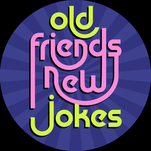 Old Friends New Jokes