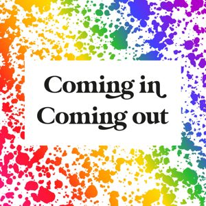 Coming in Coming Out