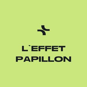 L'effet Papillon