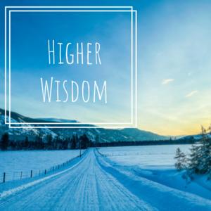 Higher Wisdom