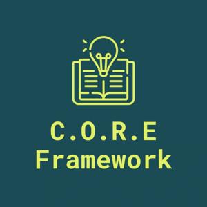 Innovations in Education powered by the CORE Framework