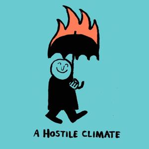 A Hostile Climate