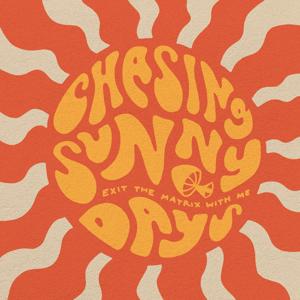 Chasing Sunny Days