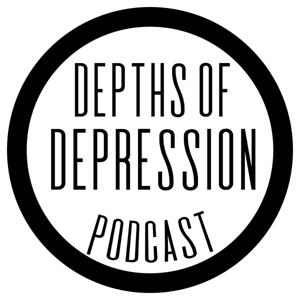 Depths Of Depression Podcast