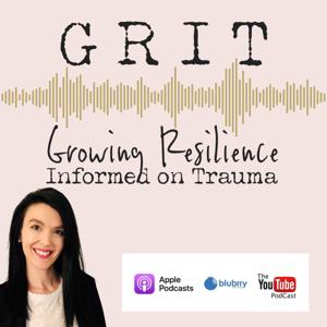 Growing Resilience - Informed on Trauma (GRIT)