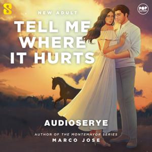 Tell Me Where It Hurts by Marco Jose | Audiobook Series