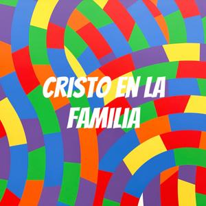 Cristo En La Familia