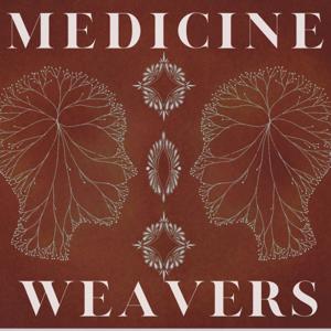 Medicine Weavers