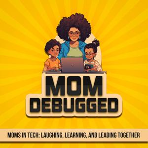 Mom Debugged