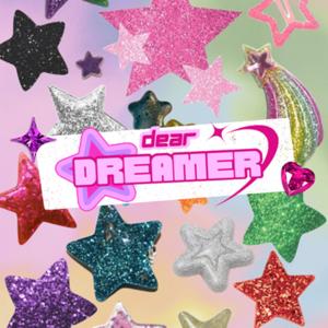 Dear Dreamer