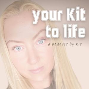 Your Kit to Life