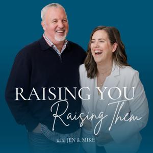 Raising You, Raising Them