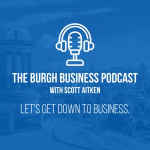 The Burgh Business Podcast