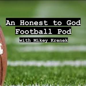 An Honest to God Football Podcast