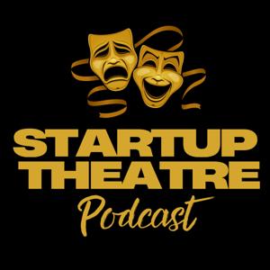 Startup Theatre Podcast