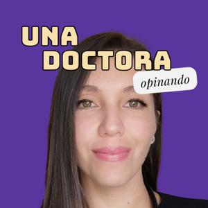 Una Doctora Opinando