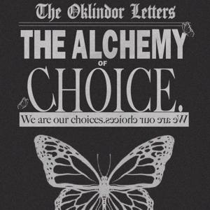 The Alchemy of Choice